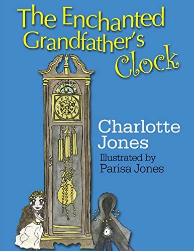 Beispielbild fr The Enchanted Grandfather  s Clock zum Verkauf von WorldofBooks