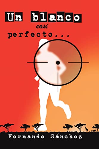 9781291492705: Un blanco casi perfecto. . .