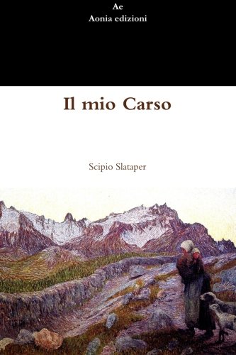 Beispielbild fr Il mio Carso zum Verkauf von Revaluation Books