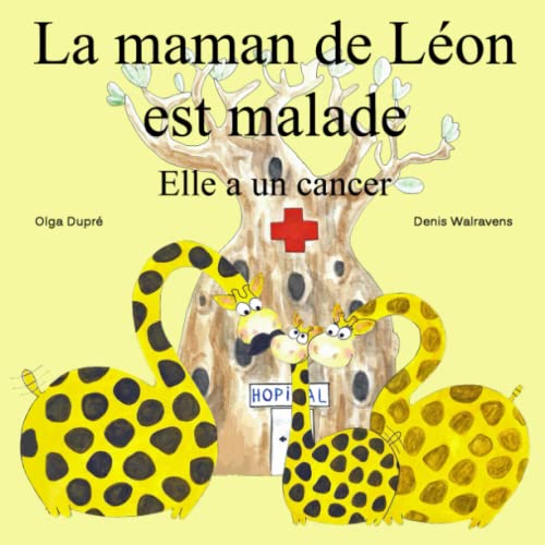 9781291509441: La maman de Lon est malade: Elle a un cancer