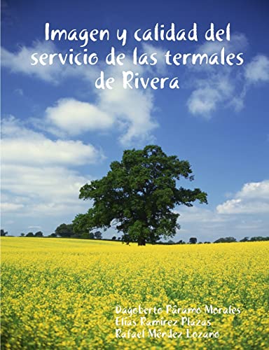 Stock image for Imagen y calidad del servicio de las termales de Rivera (Spanish Edition) for sale by California Books