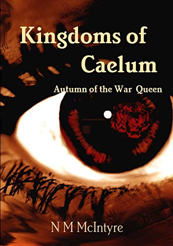 Imagen de archivo de Kingdoms of Caelum, Autumn of the War Queen a la venta por Bahamut Media