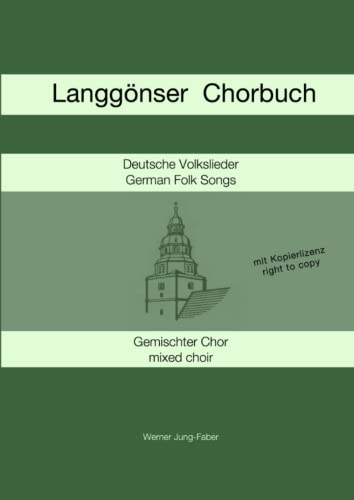 Stock image for Langgnser Chorbuch fr Gemischten Chor (German Edition) for sale by Lucky's Textbooks