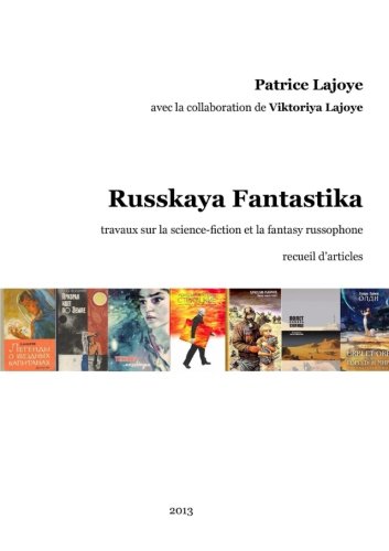 Stock image for Russkaya Fantastika. Travaux sur la science-fiction et la fantasy russophones for sale by Revaluation Books