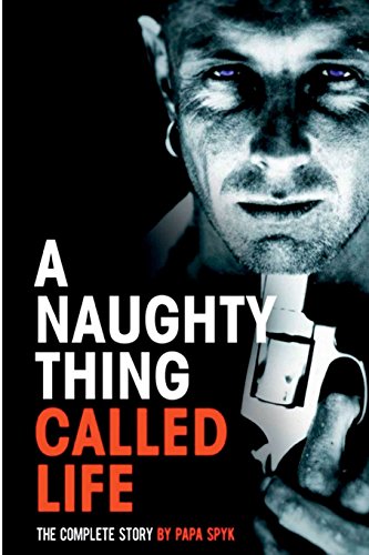 Stock image for A Naughty Thing called Life.The Complete Story for sale by Bahamut Media