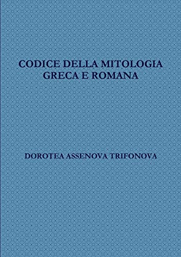 Stock image for CODICE DELLA MITOLOGIA GRECA E ROMANA -Language: italian for sale by GreatBookPrices