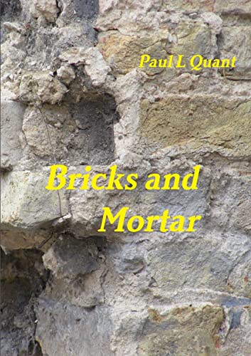 9781291571035: Bricks and Mortar