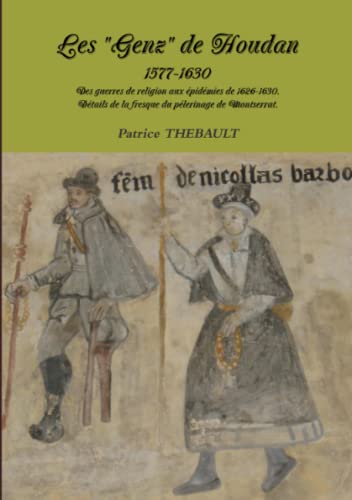 Imagen de archivo de Les "Genz de Houdan" [Broch] THEBAULT, Patrice a la venta por Au bon livre