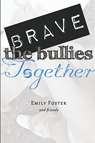 Beispielbild fr Brave the Bullies Together zum Verkauf von PBShop.store US