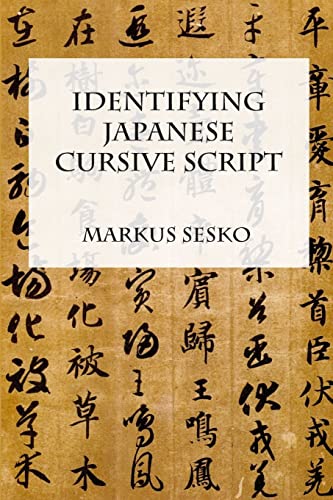 Beispielbild fr Identifying Japanese Cursive Script zum Verkauf von GreatBookPrices