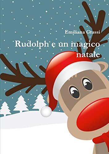 Stock image for Rudolph e un magico natale for sale by Chiron Media