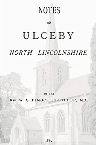 Beispielbild fr Notes on Ulceby, North Lincolnshire zum Verkauf von Chiron Media