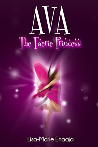 9781291620085: Ava the Faerie Princess