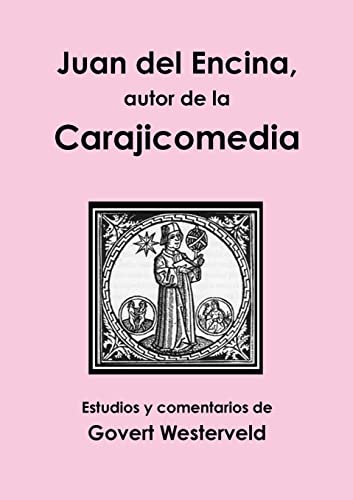 Imagen de archivo de Juan del Encina, autor de la Carajicomedia a la venta por PBShop.store US