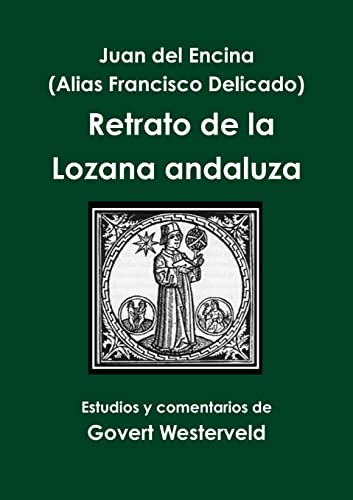 Imagen de archivo de Juan del Encina (alias Francisco Delicado) Retrato de la Lozana andaluza (Spanish Edition) a la venta por Lucky's Textbooks