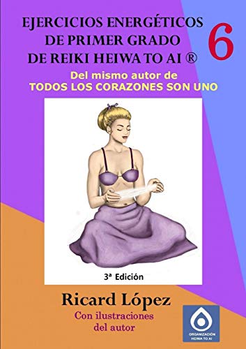 Stock image for Ejercicios energ�ticos de primer grado de Reiki Heiwa to Ai r for sale by Chiron Media