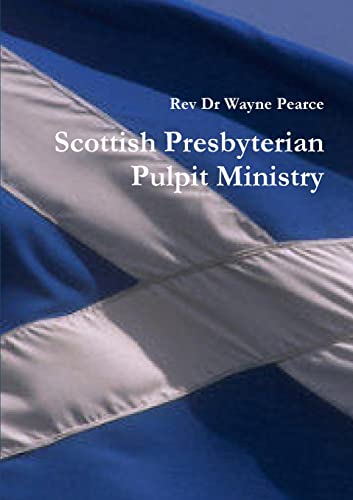 Stock image for Scottish Presbyterian Pulpit Ministry for sale by Chiron Media