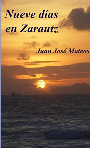 Imagen de archivo de Nueve das en Zarautz (Spanish Edition) a la venta por California Books