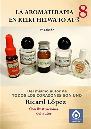 Stock image for La aromaterapia en Reiki Heiwa to Ai  (Spanish Edition) for sale by GF Books, Inc.