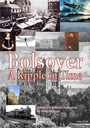 Stock image for Bolsover a Ripple in Time for sale by GF Books, Inc.