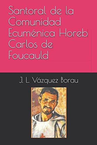 Imagen de archivo de Santoral de la Comunidad Ecumnica Horeb Carlos de Foucauld (Espiritualidad) a la venta por Revaluation Books