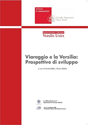 Stock image for Viareggio e la Versilia: Prospettive di Sviluppo (Italian Edition) for sale by Lucky's Textbooks