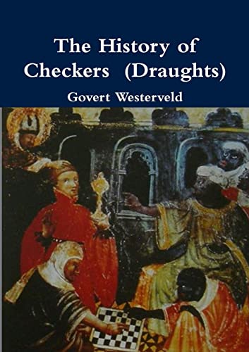 Stock image for The History of Checkers (Draughts) for sale by GF Books, Inc.