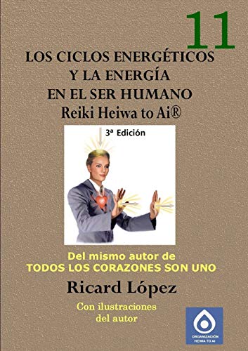 Stock image for Los ciclos energeticos y la energia en el ser humano Reiki Heiwa to Ai for sale by Chiron Media