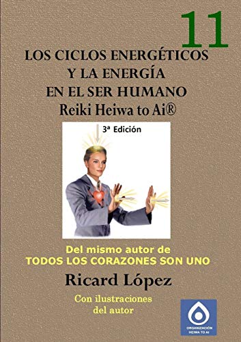 9781291667769: Los ciclos energticos y la energa en el ser humano Reiki Heiwa to Ai  (Spanish Edition)