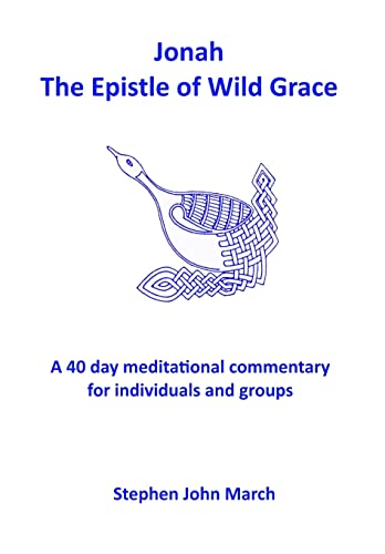 Stock image for Jonah - The Epistle of Wild Grace for sale by California Books