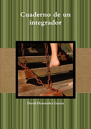 9781291678505: Cuaderno de un integrador