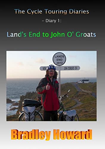 9781291689235: The Cycle Touring Diaries - Diary 1: Land's End to John O' Groats [Lingua Inglese]