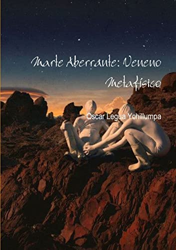 9781291693218: Marte Aberrante: Veneno Metafsico (Spanish Edition)