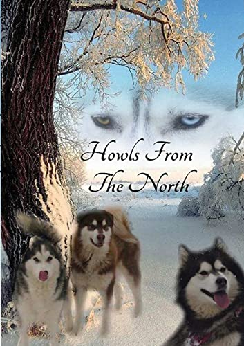 Stock image for Howls From the North for sale by Lucky's Textbooks