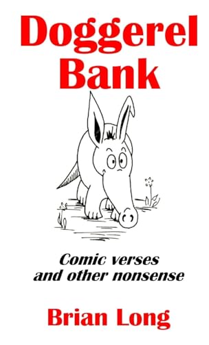 Beispielbild fr Doggerel Bank: Comic Verses and Other Nonsense zum Verkauf von PBShop.store US