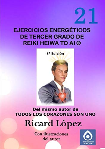Stock image for Ejercicios energticos de tercer grado de Reiki Heiwa to Ai  (Spanish Edition) for sale by Lucky's Textbooks