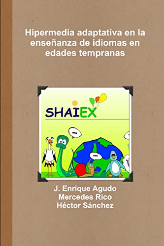 Imagen de archivo de Hipermedia adaptativa en la enseanza de idiomas en edades tempranas (Spanish Edition) a la venta por Lucky's Textbooks