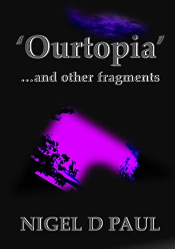 Stock image for Ourtopia' .and other fragments for sale by Chiron Media