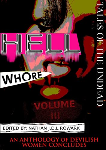 Beispielbild fr Tales of the Undead - Hell Whore Anthology: Volume III zum Verkauf von California Books