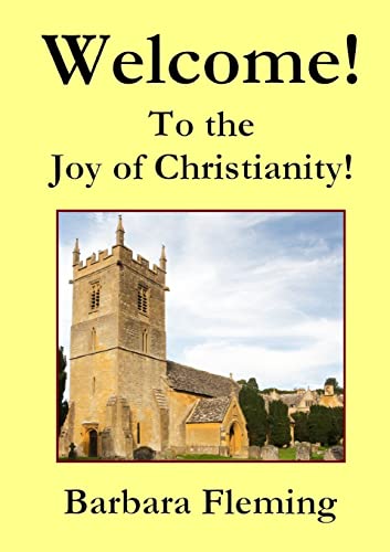 Stock image for Welcome To the Joy of Christianity for sale by PBShop.store US