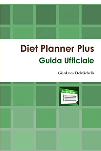 9781291742237: Diet Planner Plus Guida Ufficiale (Italian Edition)