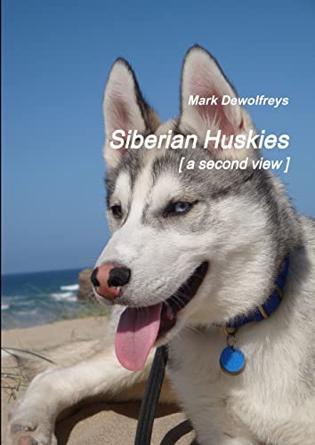 9781291745979: Siberian Huskies [ a second view ]