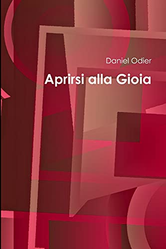 Imagen de archivo de Aprirsi alla Gioia (Italian Edition) a la venta por Big River Books