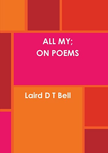 Imagen de archivo de All My On Poems a la venta por PBShop.store US