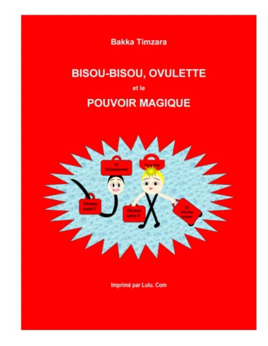 Stock image for Bisou-Bisou, Ovulette et lePouvoir magique for sale by Revaluation Books