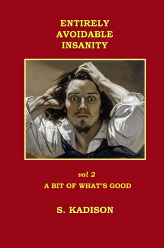 Stock image for Entirely Avoidable Insanity Vol 2 for sale by Chiron Media