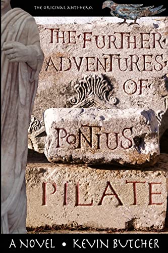Beispielbild fr The Further Adventures of Pontius Pilate zum Verkauf von California Books