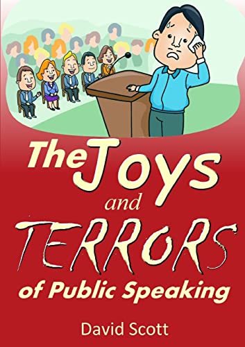 Stock image for The Joys and Terrors of Public Speaking for sale by Reuseabook