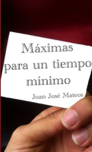 Beispielbild fr Mximas para un tiempo mnimo (Spanish Edition) zum Verkauf von California Books