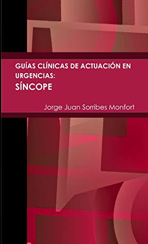 9781291821055: Guas Clnicas de Actuacin en Urgencias: Sncope